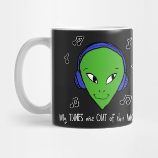 Donut the Alien - My Tunes are Out of this World Mug